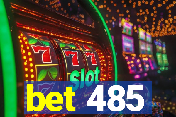 bet 485
